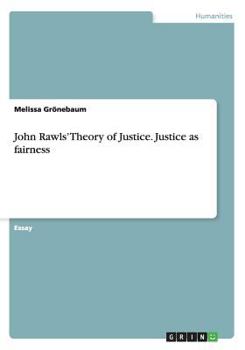 Paperback John Rawls' Theory of Justice. Justice as fairness Book