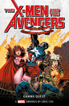 Paperback X-Men and the Avengers: The Gamma Quest Omnibus Book