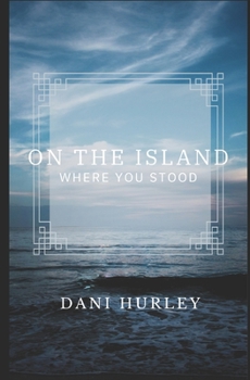 Paperback On the Island Where You Stood Book