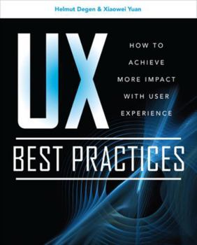 Paperback UX Best Practices: How to Achieve More Impact with User Experience Book