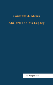 Hardcover Abelard and His Legacy Book