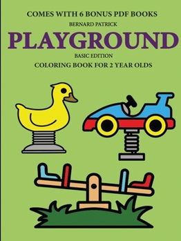 Paperback Coloring Book for 2 Year Olds (Playground Book