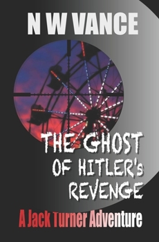 Paperback The Ghost Of Hitler's Revenge Book