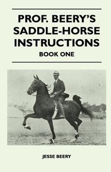 Paperback Prof. Beery's Saddle-Horse Instructions - Book One Book