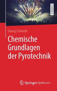 Paperback Chemische Grundlagen Der Pyrotechnik [German] Book