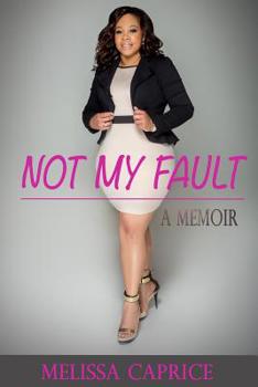 Paperback Not My Fault: A Memoir Book