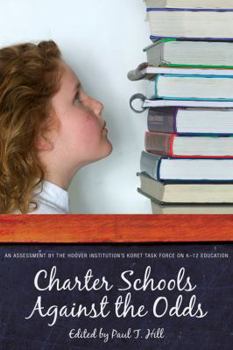 Paperback Charter Schools Against the Odds: An Assessment of the Koret Task Force on K-12 Education Book