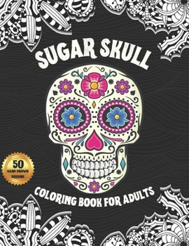 Paperback Sugar Skull Coloring Book For Adults: Midnight Edition Day of the Dead Coloring Books with Easy Patterns For Stress Relief and Relaxation Book