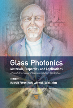 Hardcover Glass Photonics: Materials, Properties, and Applications Book