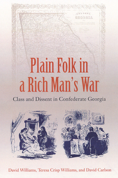 Paperback Plain Folk in a Rich Man's War: Class and Dissent in Confederate Georgia Book