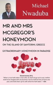 Paperback Mr & Mrs McGregor's Honeymoon on the Island of Santorini, Greece Book