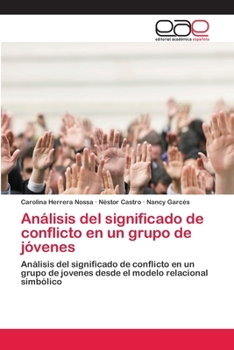 Paperback Análisis del significado de conflicto en un grupo de jóvenes [Spanish] Book