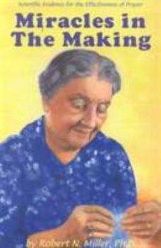 Paperback Miracles in the Making: Scientific Evidence for the Effectiveness of Prayer Book