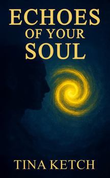 Echoes of Your Soul