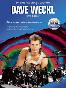 Paperback Ultimate Play-Along Drum Trax Dave Weckl, Level 1, Vol 2: Jam with Seven Stylistic Dave Weckl Tracks, Book & Online Audio [With 2 CD's] Book