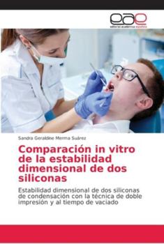 Paperback Comparación in vitro de la estabilidad dimensional de dos siliconas [Spanish] Book