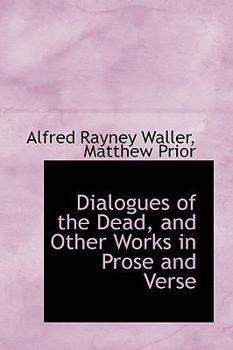 Paperback Dialogues of the Dead, and Other Works in Prose and Verse Book