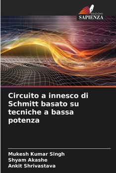 Paperback Circuito a innesco di Schmitt basato su tecniche a bassa potenza [Italian] Book