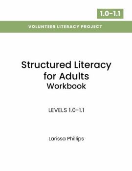 Paperback Structured Literacy for Adults Workbook: Levels 1.0–1.1 Book