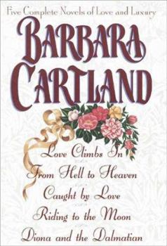 Hardcover Barbara Cartland: Five Complete Novels of Love and Luxury Book