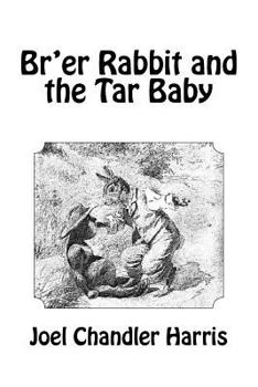 Paperback Br'er Rabbit and the Tar Baby: A Georgia Folk Tale Book