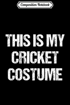 Paperback Composition Notebook: Cricket Costume 2019 England International Cricket Premium Journal/Notebook Blank Lined Ruled 6x9 100 Pages Book