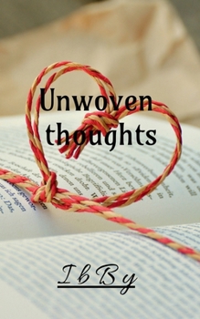 Paperback Unwoven thoughts: poems Book