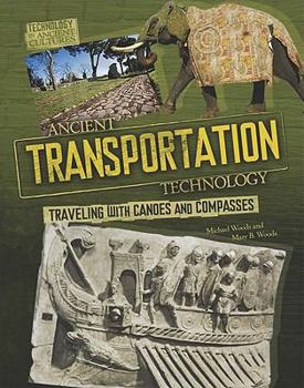 Hardcover Ancient Transportation Technology: From Oars to Elephants Book