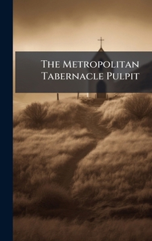 Hardcover The Metropolitan Tabernacle Pulpit Book