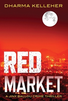 Hardcover Red Market: A Jinx Ballou Crime Thriller Book