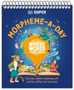 Spiral-bound DK Super Where Words Come from Morpheme-A-Day Book
