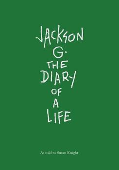 Paperback Jackson G., the Diary of a Life Book