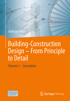 Paperback Building-Construction Design - From Principle to Detail: Volume 2 -- Conception Book