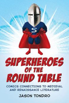 Paperback Superheroes of the Round Table Book