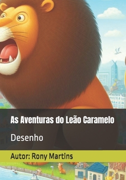 As Aventuras do Leão Caramelo: Desenho
