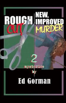 Rough Cut; New, Improved Murder