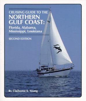 Paperback Cruising Guide to the Northern Gulf Coast: Florida, Alabama, Mississippi, Louisiana Book