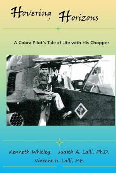 Paperback Hovering Horizon: A Cobra Pilot's Tale of Life With His Chopper Book
