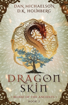 Dragon Skin - Book #2 of the Blood of the Ancients