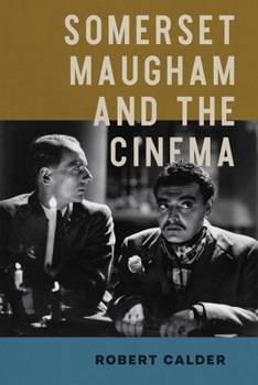 Hardcover Somerset Maugham and the Cinema Book