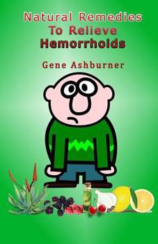 Paperback Natural Remedies To Relieve Hemorrhoids Book