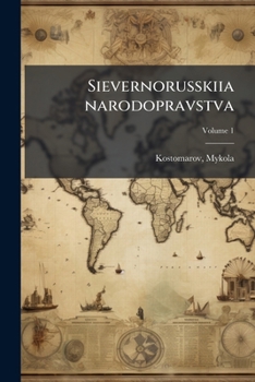 Paperback Sievernorusskiia narodopravstva; Volume 1 [Russian] Book