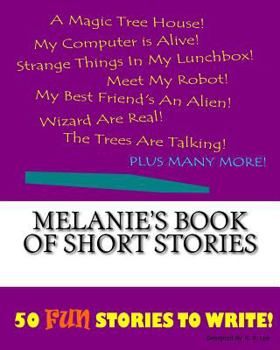 Paperback Melanie's Book Of Short Stories Book