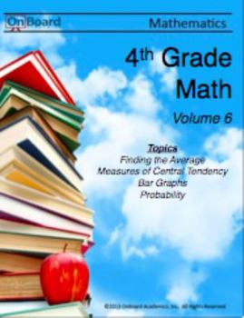 Paperback Fourth Grade Math Volume 6: Find the Average, Measure of Central Tendency, Bar Graphs, Probability Book