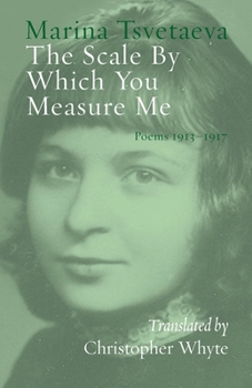 Paperback The Scale By Which You Measure Me: Poems 1913-1917 Book