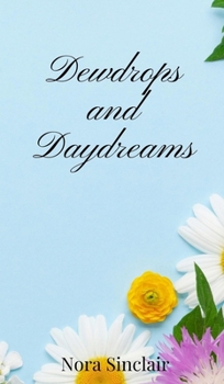 Hardcover Dewdrops and Daydreams Book
