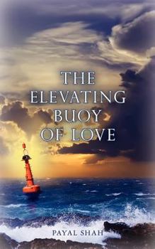 Paperback The Elevating Buoy of Love Book