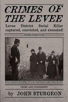 Paperback Crimes of the Levee: The Hunt for the Serial Strangler Book