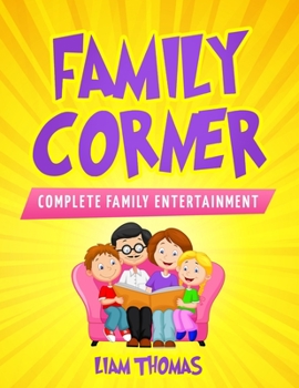 Paperback Family Corner: Complete Family Entertainment Book