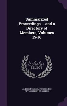 Hardcover Summarized Proceedings ... and a Directory of Members, Volumes 15-16 Book